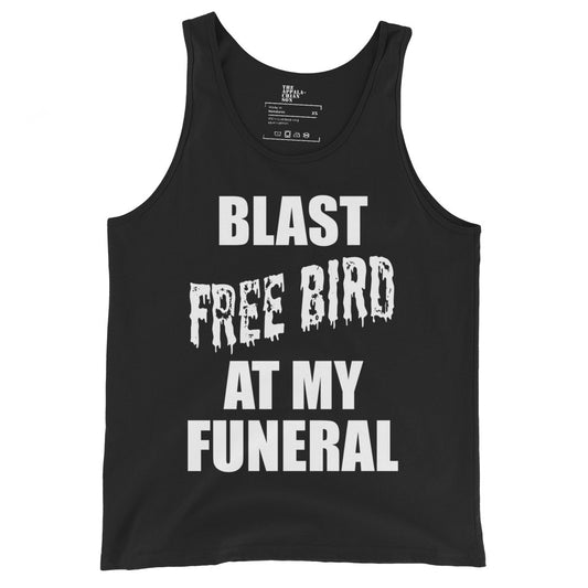 Blast Free Bird At My Funeral Unisex Tank